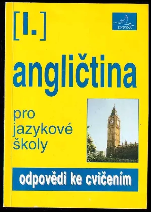 Angličtina pro jazykové školy I : odpovědi ke cvičením