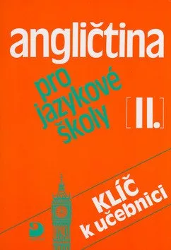 Angličtina pro jazykové školy II. - Klíč