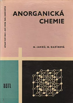 Anorganická chemie pro 1. ročník středních průmyslových škol chemických a škol s chemickým zaměřením