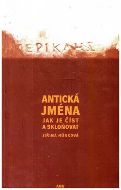 Antická jména, jak je číst a skloňovat