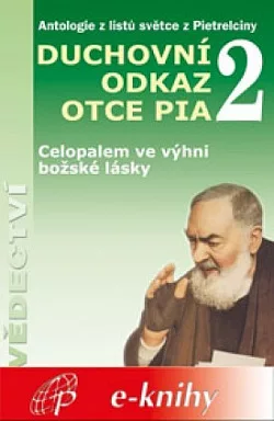 Duchovní odkaz otce Pia 2