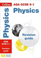 AQA GCSE Science Revision - 9-1 Physics Revision Guide