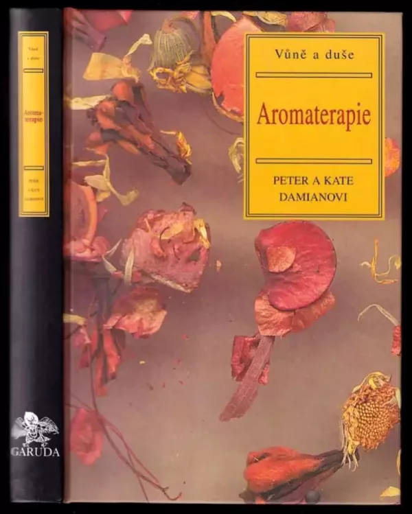 Aromaterapie : vůně a duše