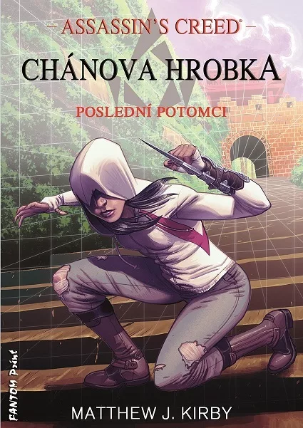 Assassin’s Creed - Poslední potomci 2 - Chánova hrobka