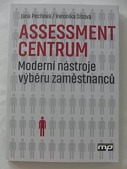 Assessment centrum - Moderní nástroje výběru zaměstnců