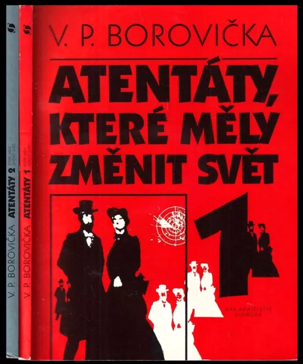 Atentáty, které měly změnit svět : Díl 1-2