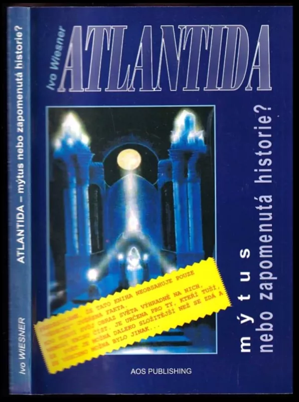Atlantida - mýtus nebo zapomenutá historie?