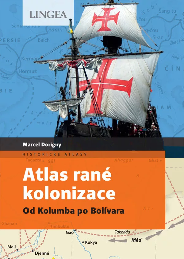 Atlas rané kolonizace - Od Kolumba po Bolívara