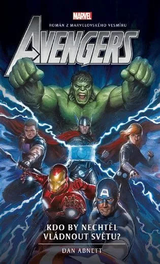 Avengers 6 - Kdo by nechtěl vládnout světu?