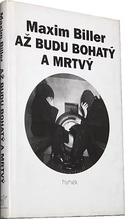 Až budu bohatý a mrtvý