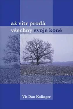 Až vítr prodá všechny svoje koně