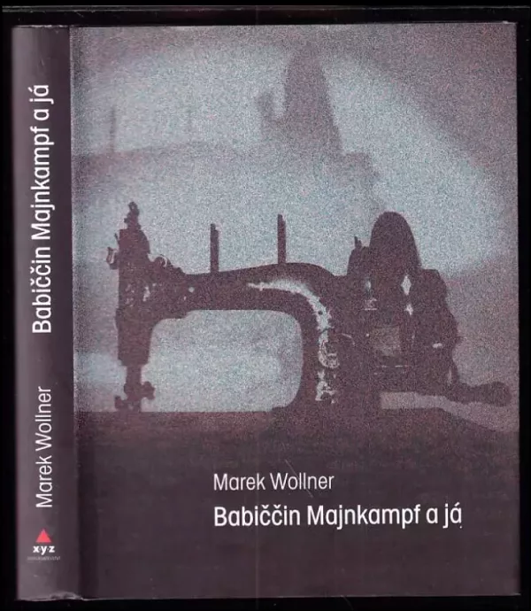 Babiččin Majnkampf a já