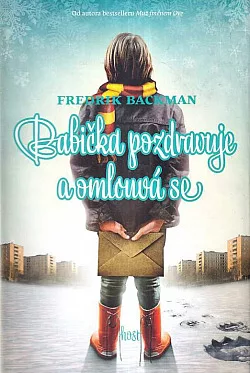 Babička pozdravuje a omlouvá se