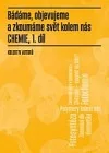 Bádáme, objevujeme a zkoumáme svět kolem nás – chemie (1. díl)