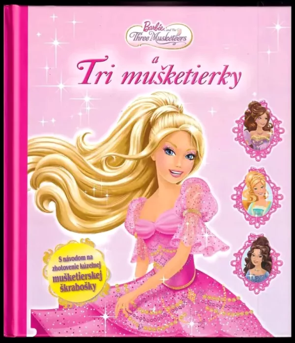 Barbie and the Three musketeers a Tri mušketierky