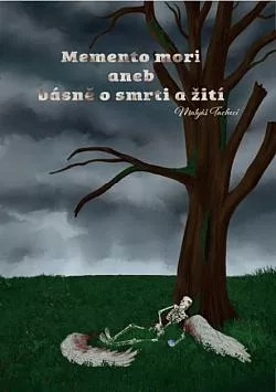 Memento mori aneb Básně o smrti a žití