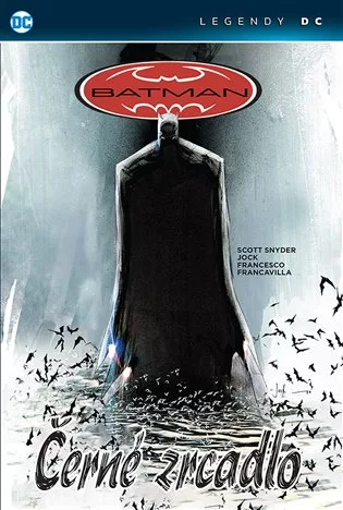 Batman: Černé zrcadlo - Legendy DC