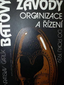 Baťovy závody. Organizace a řízení do roku 1939