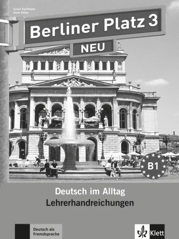 Berliner Platz 3 Neu (B1) – Lehrerhandbuch