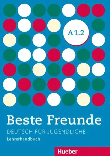 Beste Freunde A1/2: Lehrerhandbuch