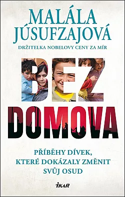 Bez domova: Příběhy dívek, které dokázaly změnit svůj osud