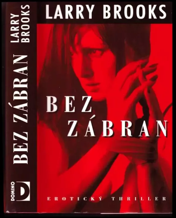 Bez zábran : [erotický thriller]