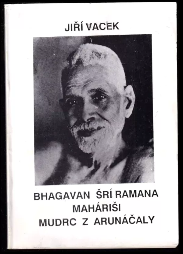 Bhagavan Šrí Ramana Maháriši, mudrc z Arunáčaly