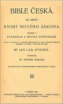 Bible česká (studijní vydání). Díl druhý, Knihy Nového zákona. Svazek I., Evangelia a Skutky apoštolské