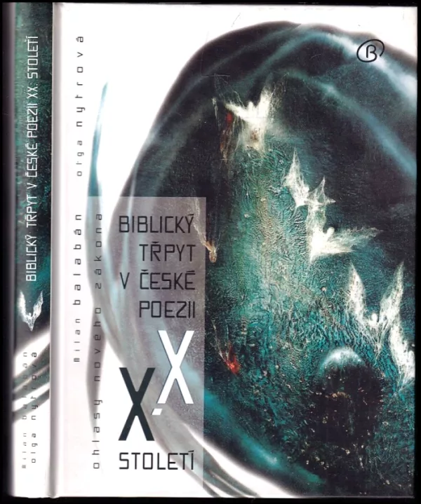 Biblický třpyt v české poezii XX. století - DEDIKACE