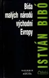 Bída malých národů východní Evropy - Vybrané spisy