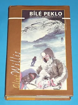 Bílé peklo - Boj o přežití na Mt. Everestu a K2