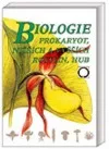 Biologie prokaryot, nižších a vyšších rostlin, hub