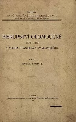 Biskupství olomoucké 1576–1579 a volba Stanislava Pavlovského
