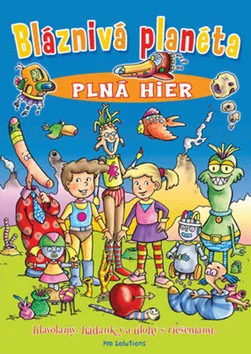 Bláznivá planéta plná hier