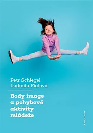 Body image a pohybové aktivity mládeže