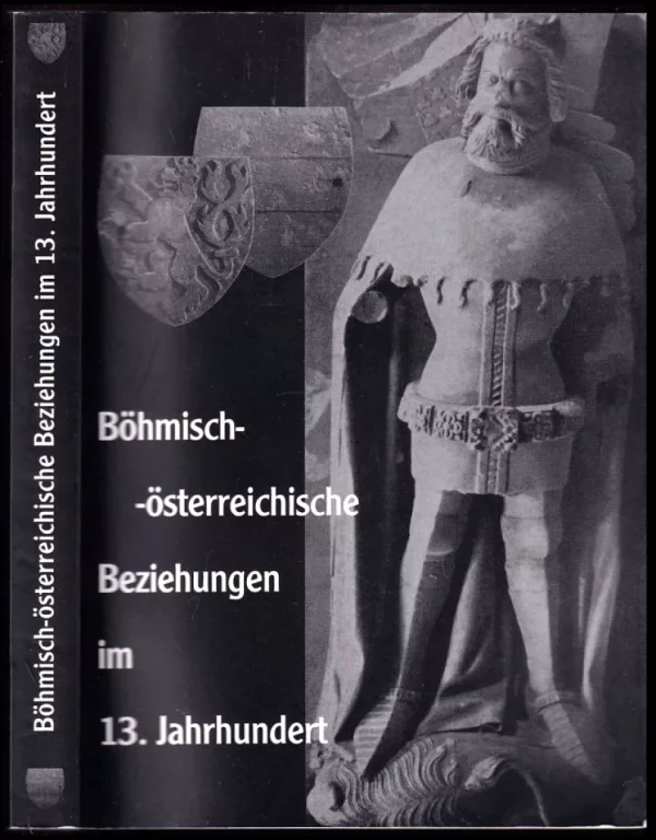 Böhmisch-österreichische Beziehungen im 13. Jahrhundert