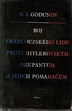 Boj francouzského lidu proti hitlerovským okupantům a jejich pomahačům