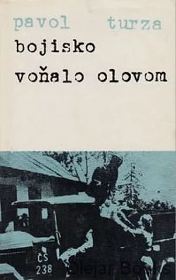 Bojisko voňalo olovom
