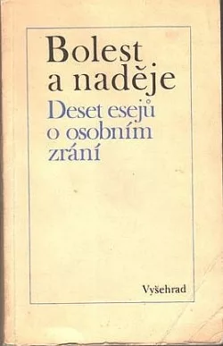 Bolest a naděje. Deset esejů o osobním zrání