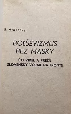 Boľševizmus bez masky: čo videl a prežil slovenský vojak na fronte