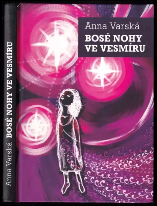 Bosé nohy ve vesmíru, neboli, Poselství z jednoho života