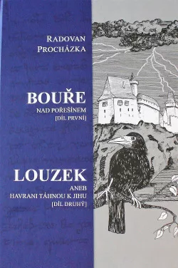 Bouře nad Pořešínem, Louzek aneb havrani táhnou k jihu