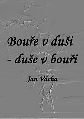 Bouře v duši - duše v bouři