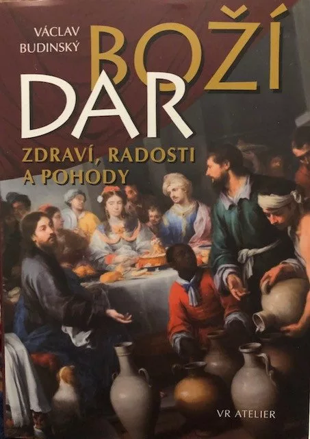 Boží dar zdraví, radosti a pohody: Víno