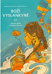 Boží vyslankyně - Neznámý příběh bhútánských šamanek