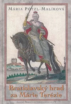 Bratislavský hrad za Márie Terezie