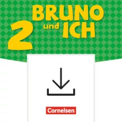 Bruno und ich · Deutsch für Kinder Band 2 Handreichungen zum Unterricht als Download