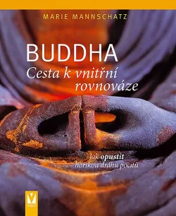Buddha – Cesta k vnitřní rovnováze