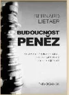 Budoucnost peněz