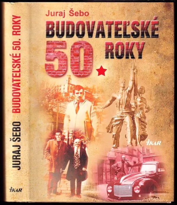 Budovateľské 50. roky